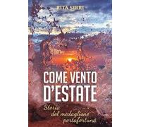 Come vento d'estate. Storie del medaglione porta fortuna