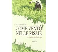 Come vento nelle risaie - Molinari Carlo