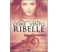 Come vento ribelle
