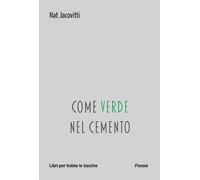 Come verde nel cemento - Jacovitti Nat