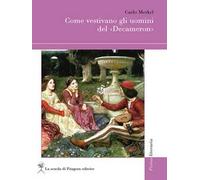 Come vestivano gli uomini del «Decameron»