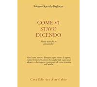 Come vi stavo dicendo. Nuove tecniche in psicoanalisi