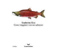 Come viaggiare con un salmone