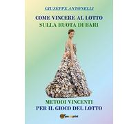 Come vincere al lotto sulla ruota di Bari