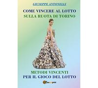 Come vincere al lotto sulla ruota di Torino