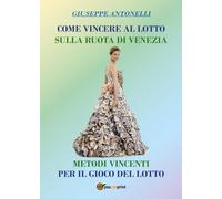 Come vincere al lotto sulla ruota di Venezia