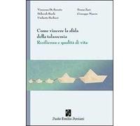 Come vincere la sfida della talassemia. Resilienza e qualità di vita