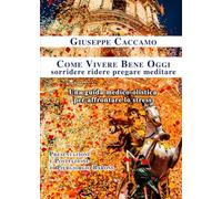 Come vivere bene oggi