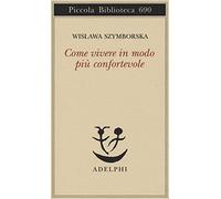 Come vivere in modo più confortevole