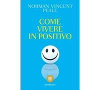 Come vivere in positivo