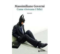 Come vivevano i felici