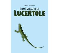 Come volano le lucertole