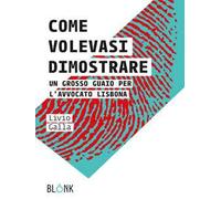 Come volevasi dimostrare. Un grosso guaio per l'avvocato Lisbona