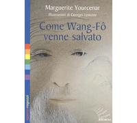 Come Wang-Fô venne salvato. Ediz. illustrata
