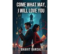 Come What May, I Will Love You.