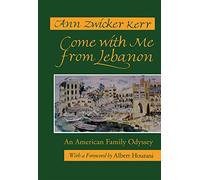 Come With Me from Lebanon: An American Family Odyssey