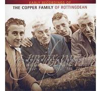 Come Write Me Down: EARLY RECORDINGS OF THE COPPER FAMILY OF ROTTINGDEAN (CD)