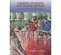 Comedia di Dante con figure dipinte. Commentario. Ediz. illustrata