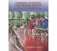 - Comedia di Dante con figure dipinte. Commentario. L'incunabolo veneziano del