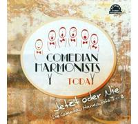Comedian Harmonists Today - Jetzt Oder Nie! die Comedian Harmonists Teil 2