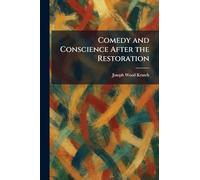 Comedy and Conscience After the Restoration