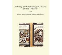 Comedy and Romance: Classics of the Theater