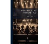 Comedy Of The Winter's Tale