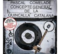 Comelade,Pascal - Concepte General de la Quincalla Catalana