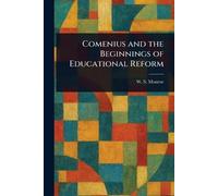 Comenius and the Beginnings of Educational Reform
