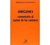 Comentario al Cantar de los Cantares/ Commentary on the Song of Songs: 1