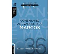 COMENTARIO AL EVANGELIO DE MARCOS (Ed. rústica): COMENTARIO DIDÁCTICO- PASTORAL: 36