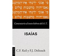 Comentario al texto hebreo del Antiguo Testamento - Isaías/ Commentary on the Hebrew Text of the Old Testament - Isaiah