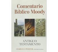 Comentario Biblico Moody Antiguo Testamento