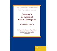 COMENTARIO DE COLONIA AL DERECHO DEL ESPACIO. TRATADO DEL ES