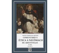Comentário de São Tomás de Aquino à Ética a Nicômaco: Vol. II