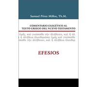 Comentario exegetico al texto griego del Nuevo Testamento/ Exegetical commentary to the Greek New Testament text: EFESIOS Vol. 4