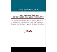 Comentario exegético al texto griego del Nuevo Testamento: Juan: JUAN. Vol 12