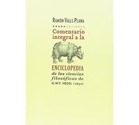 Comentario integral a la Enciclopedia de las Ciencias Filosóficas de G.W.F. Hegel, 1830