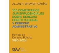 COMENTARIOS JURISPRUDENCIALES SOBRE DERECHO CONSTITUCIONAL Y DERECHO ADMINISTRATIVO. Revista de Derecho Publico 1980-2024