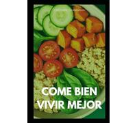 Comer Bien, Vivir Mejor