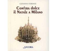 Com'era dolce il Natale a Milano