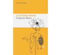 Comerás flores: 345