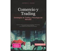 Comercio y Trading: Estrategias de Trading y Psicología del Mercado