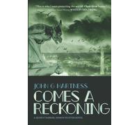 Comes A Reckoning di John G. Hartness, 2021, Indipendently Published