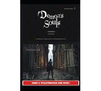 Cometx1 Demon's Souls Remake Guide & Walkthrough and MORE (Tascabile)