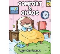 Comfort & Chaos: Lazy Day Luxury - Nurse Life Meets Cozy Coloring Book for Ideal Days Off-Shift
