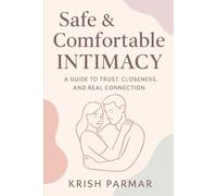 Comfort & Connection: A Safe Guide to Sexual Positions & Intimacy Wellness