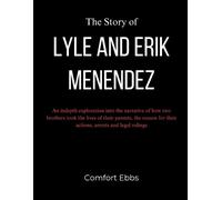 Comfort Ebbs The Story of Lyle and Erik Menendez (Tascabile)