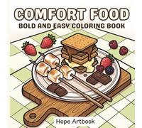 Comfort Food: Bold And Easy Coloring Book
