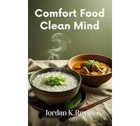 Comfort Food Clean Mind